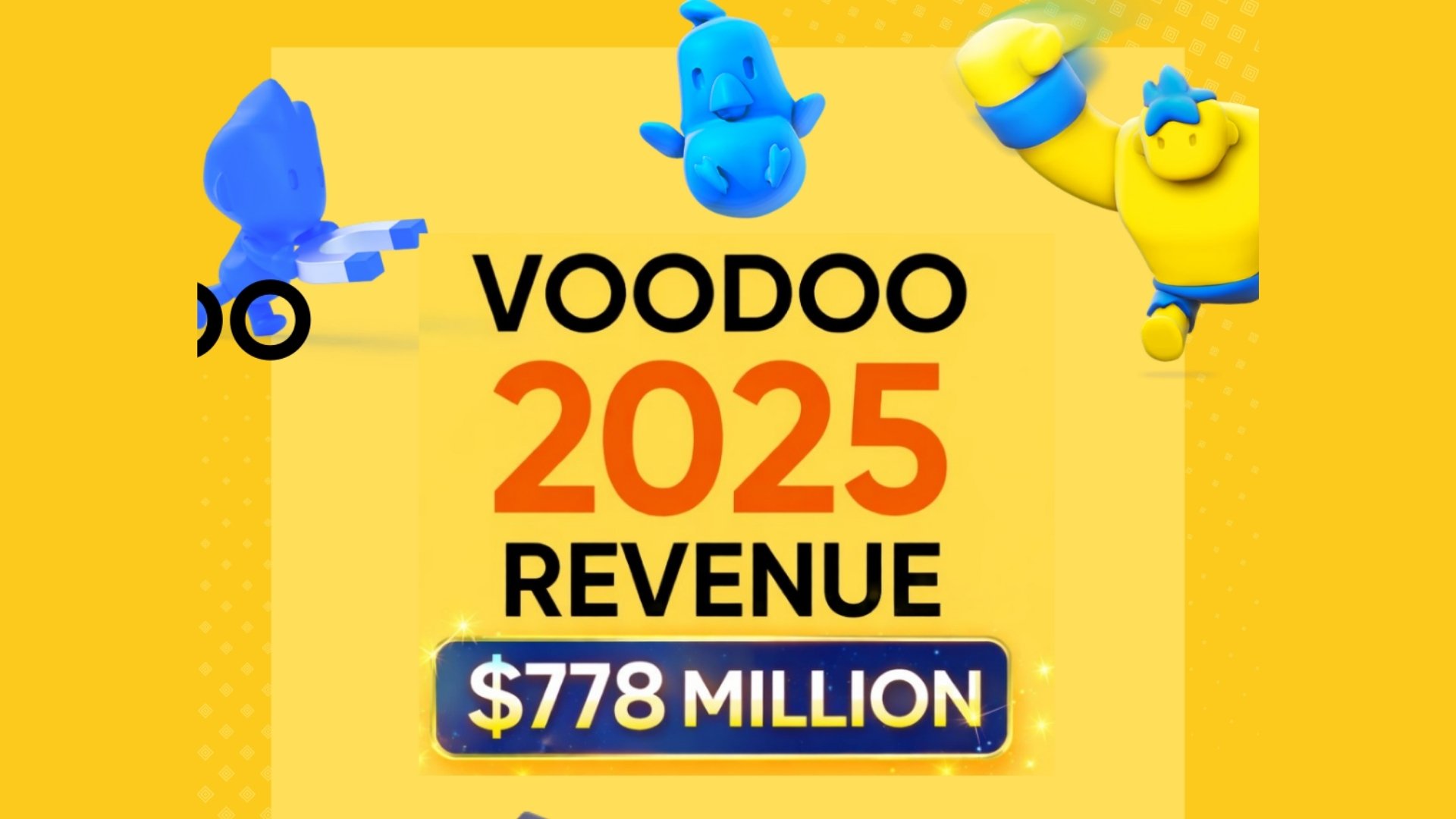🚀 Voodoo 2025年营收达7.78亿美元
